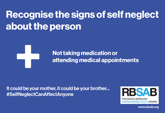 recognise the signs of self neglect about the person